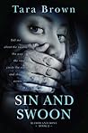 Sin and Swoon by Tara Brown