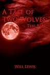The Bite (A Tale of Two Wolves, #1) The Bite (A Tale of Two Wolves, #1)