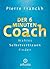 Der 6-Minuten-Coach: Wahres Selbstvertrauen finden
