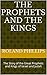 Prophets and Kings by Roland Phillips