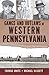 Gangs and Outlaws of Western Pennsylvania (True Crime)