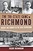 The Tri-State Gang in Richmond by Selden Richardson