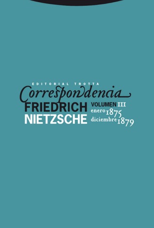 Correspondencia III: Enero 1875 - Diciembre 1879