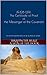 {9:128-129}: The Certificate of Proof of the Messenger of the Covenant: The Secret Knowledge of Al-Qur'an-al Azeem (حم Book 11)