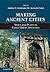 Making Ancient Cities by Andrew T. Creekmore III