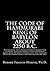 The Code Of Hammurabi King Of Babylon About 2250 B.C.: Autographed Text Transliteration Translation Glossary Index Of Subjects Lists Of Proper Names ... With Map Frontispiece And Photograph Of Text