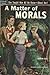 A Matter of Morals