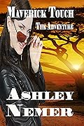 Maverick Touch: The Adventure
