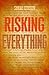 Risking Everything