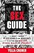 The Sex Guide: A journey through 35 sex schools and workshops to better your sex life, physical health and spirituality