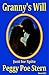 Granny's Will by Peggy Poe Stern