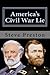 America's Civil War Lie