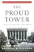 The Proud Tower: A Portrait of the World Before the War, 1890-1914