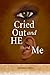 I Cried Out and He Heard Me by Emma Martin
