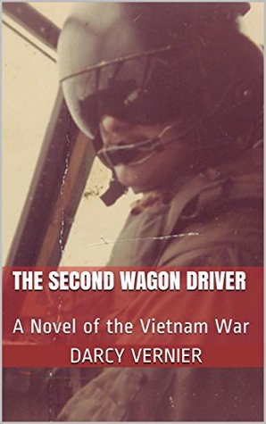 The Second Driver: A Novel of the Vietnam War (THE DRIVER SERIES. Book 1)