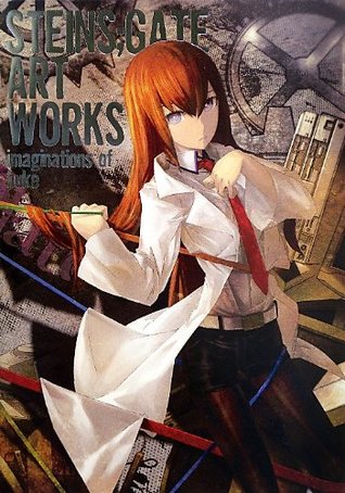 Steins: Gate Art Works Imaginations of Huke