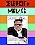 Celebrity Memes
