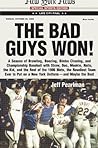 The Bad Guys Won by Jeff Pearlman