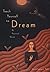 Teach Yourself to Dream: A ...