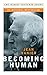 Becoming Human (The CBC Massey Lectures)