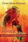 The Power Within: How to Heal, Love and Design the Life You Want