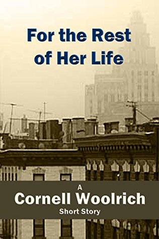 For the Rest of Her Life (Kindle Edition)