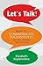 LET'S TALK : How to Communicate Successfully in all your Relations
