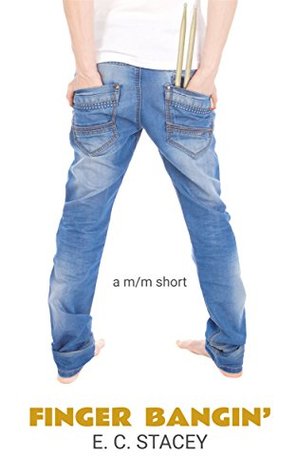 Finger Bangin': a m/m short (Kindle Edition)