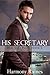 His Secretary (Her Second Chance, #1)