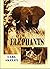 Elephants: Experiences of a...