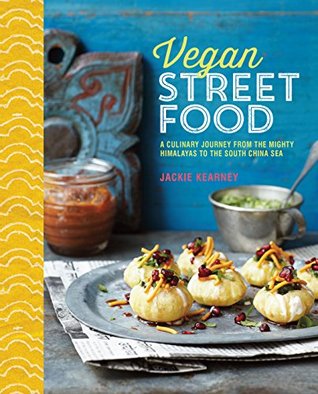 Vegan Street Food: Foodie travels from India to Indonesia (Hardcover)