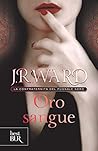Oro sangue by J.R. Ward