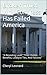 Broken Trust Why Congress Has Failed America: "A Revealing Look" "Their Duties, Benefits, Lobbyist Ties, And Failures"