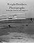 Wright Brothers Photographs...