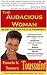 The Audacious Woman: Blaze Your Own Path to Prosperity