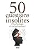 50 questions insolites (psychologie, corps humain…) (French Edition)