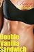 Double Vanilla Sandwich