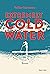 Extremely Cold Water
