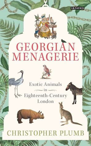 The Georgian Menagerie (Hardcover)