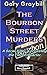 The Bourbon Street Murders