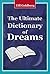 The Ultimate Dictionary of Dream by Eili Goldberg
