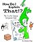 How Do I Explain That!? - The 'S is For Science' Companion Book