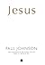 Jesus by Paul Johnson