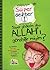 Süper Gözlerim Olsa Allah'ı Görebilir miyim? by Zeynep Sevde Paksu
