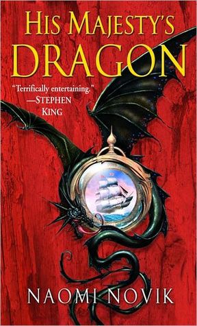 His Majesty S Dragon Temeraire 1 By Naomi Novik