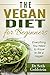 The Vegan Diet for Beginner...