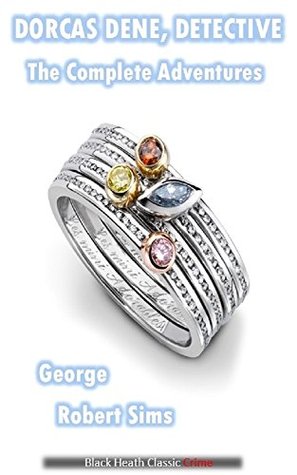 Dorcas Dene, Detective: The Complete Adventures (Kindle Edition)