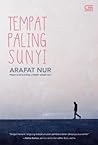 Tempat Paling Sunyi by Arafat Nur