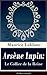 Arsène Lupin: Le Collier de la Reine (L'édition intégrale): Une nouvelle policière paru dans le recueil Arsène Lupin gentleman cambrioleur (French Edition)