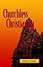 Churchless Christianity (Revised Edition)